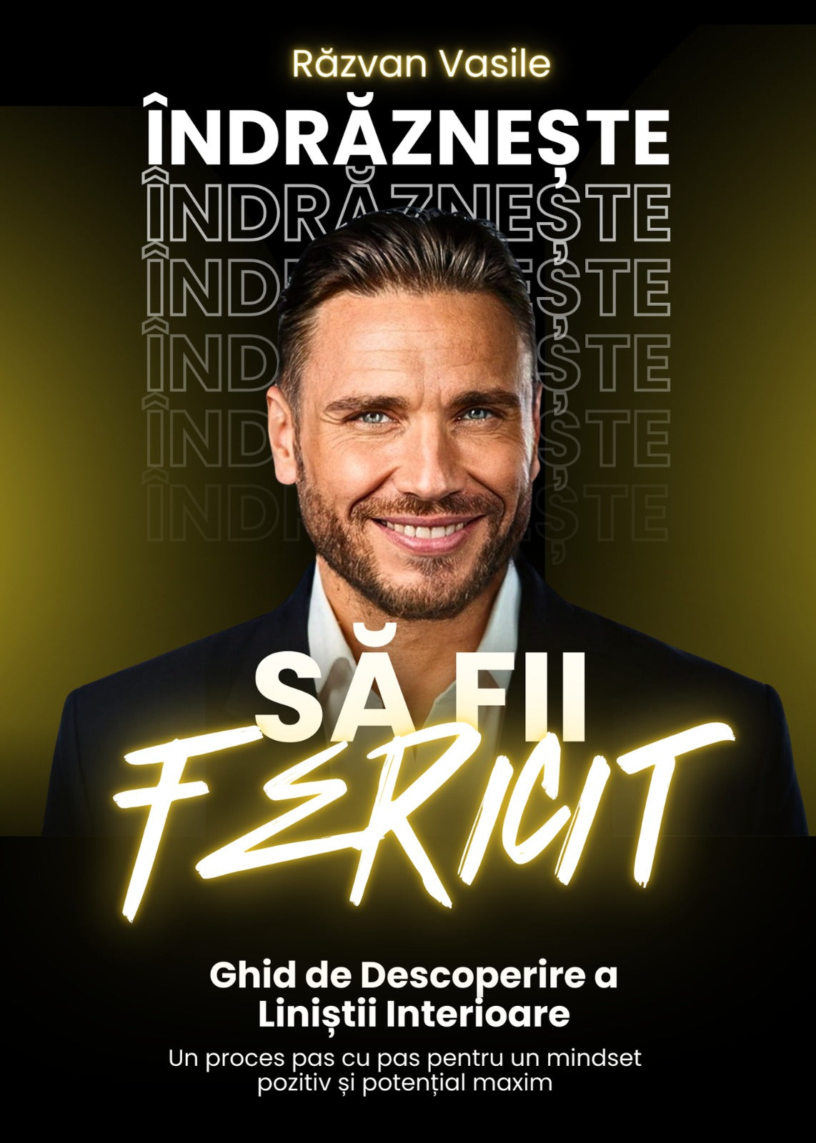 Cartea „Îndrăznește să Fii Fericit”