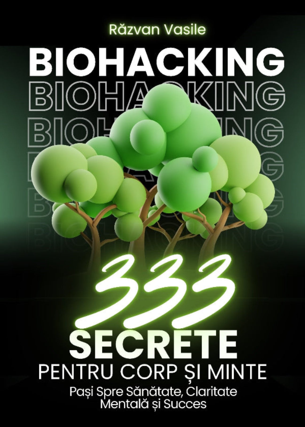 Cartea „BioHacking: Secrete pentru Corp și Minte”