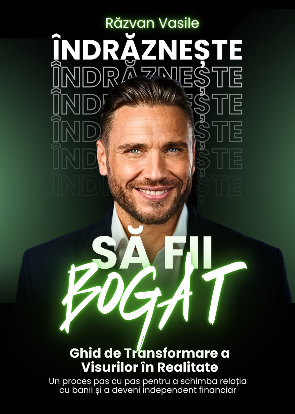 Cartea „Îndrăznește să Fii Bogat”