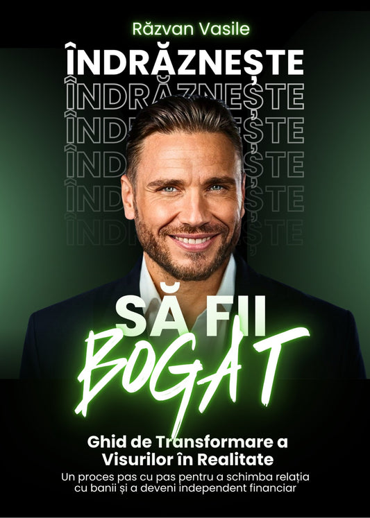 Cartea „Îndrăznește să Fii Bogat”